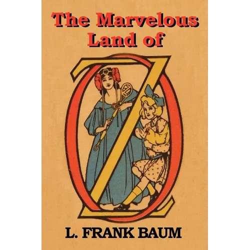 The Marvelous Land of Oz