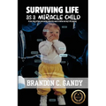 Surviving Life as a Miracle Child