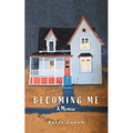 Becoming Me