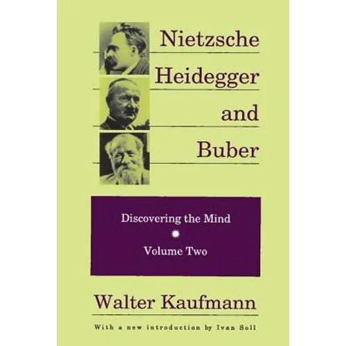 Nietzsche, Heidegger, and Buber