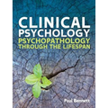 Clinical Psychology: Psychopathology Through the Lifespan