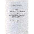 The Esoteric Tradition in Russian Romantic Literature: Decembrism and Freemasonry