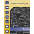 Simplified Guide to the Incident Command System for Transportation Professionals