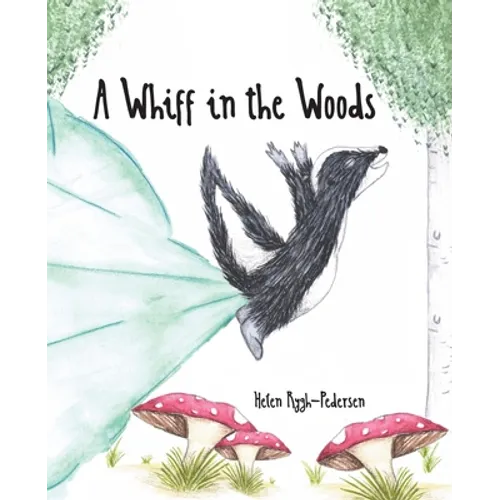 A Whiff in the Woods