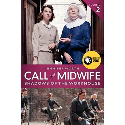 Call the Midwife: Shadows of the Workhouse