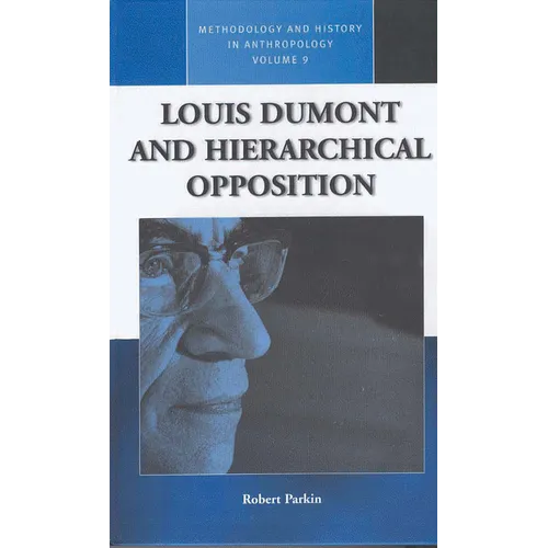 Louis Dumont and Hierarchical Opposition