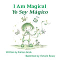 I Am Magical - Yo Soy Mágico