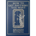 How to Get Anything You Want