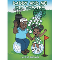 Daddy and Me Hit the Tee
