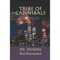 Tribe of Cannibals: Operation Take Down America