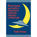 Scepticism and Hope in Twentieth Century Fantasy Literature