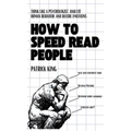 How to Speed Read People: Think Like a Psychologist, Analyze Human Behavior, and Decode Emotions
