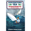 Adventure USA - MASSACHUSETTS! The Stolen Spyglass