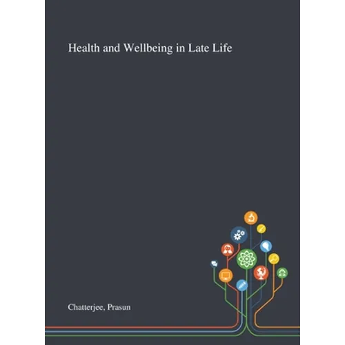 Health and Wellbeing in Late Life