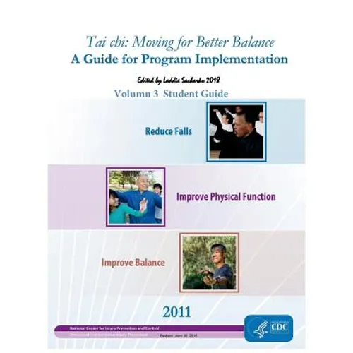 Tai chi: Moving for Better Balance: Volumn 3 Student Guide