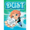 Dust, the story of the original tooth fairy