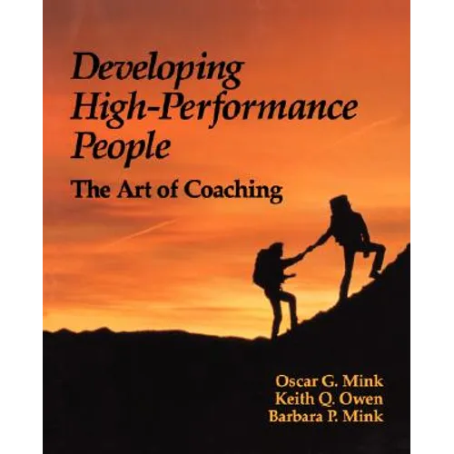 Developing High Performance People: The Art of Coaching
