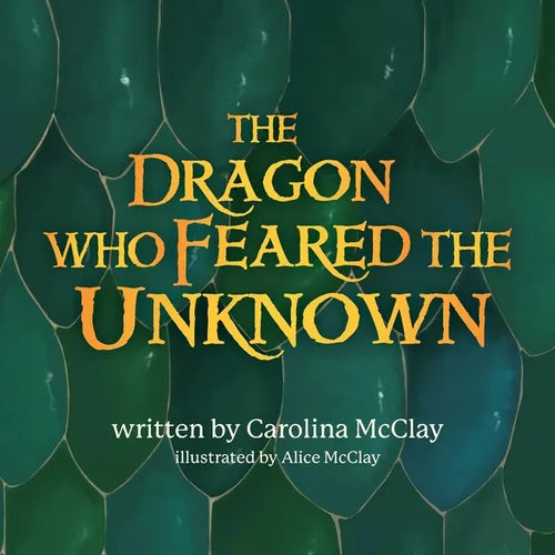 The Dragon Who Feared the Unknown