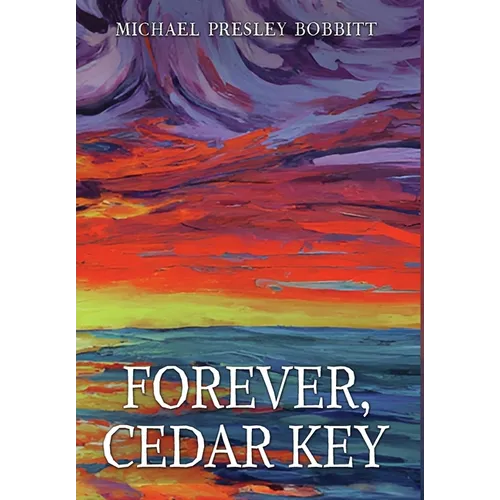 Forever, Cedar Key