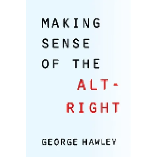Making Sense of the Alt-Right