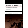 Ethics in Nursing: Cases, Principles, and Reasoning