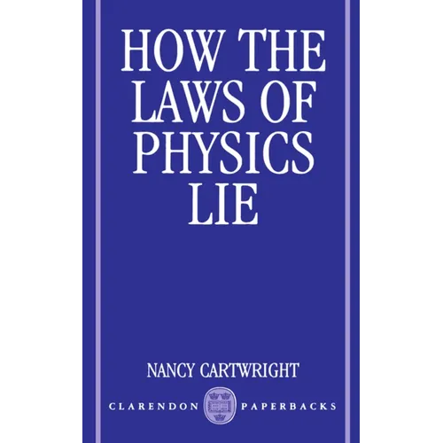 How the Laws of Physics Lie