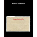 Love Pain Life