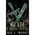 Blade and Crystal Thorns