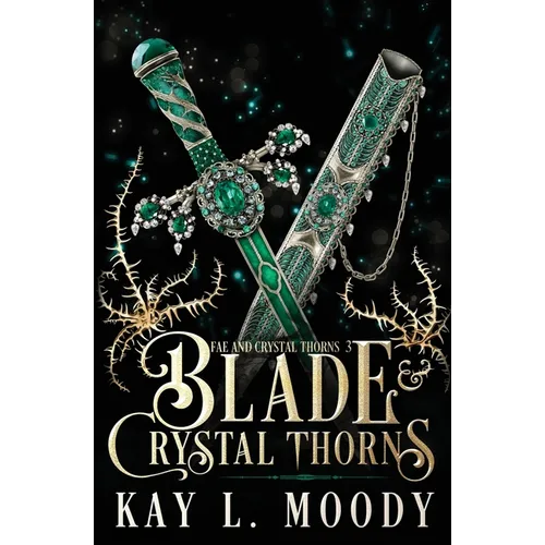 Blade and Crystal Thorns