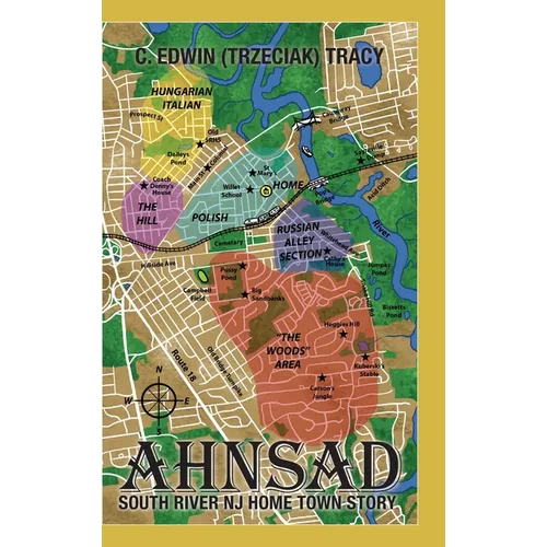Ahnsad: South River NJ Home Town Story