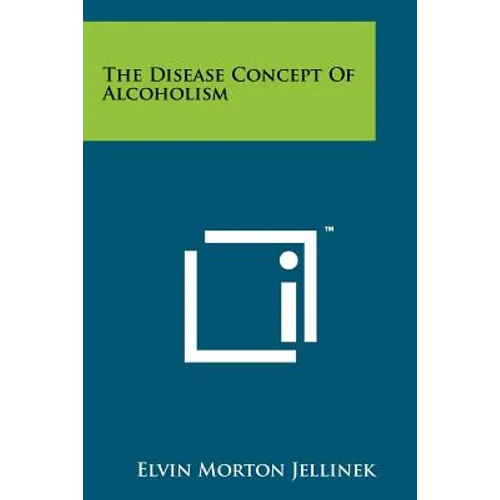 The Disease Concept Of Alcoholism