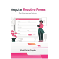 Angular Reactive Forms: Everything you need to know