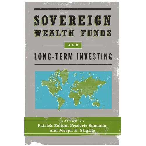 Sovereign Wealth Funds and Long-Term Investing