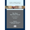 The Ways That Often Parted: Essays in Honor of Joel Marcus