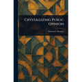 Crystallizing Public Opinion