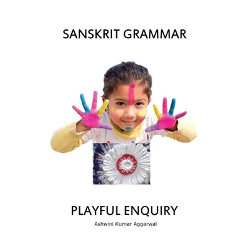 Sanskrit Grammar Playful Enquiry
