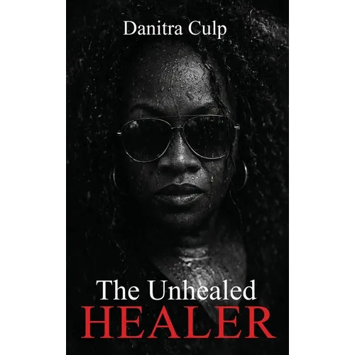 The Unhealed Healer