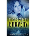 Ranger Bravery: A Small-town Christian Romantic Suspense