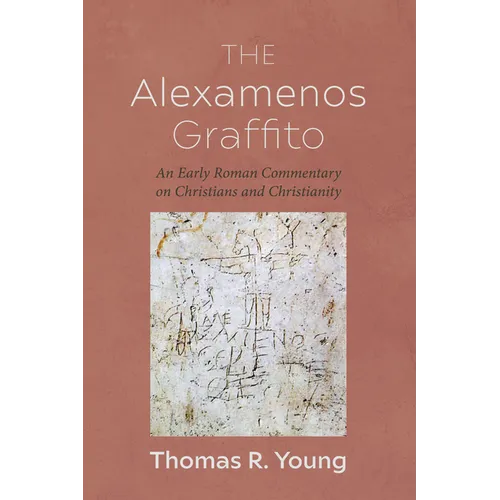 The Alexamenos Graffito