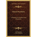 Clinical Psychiatry: A Textbook For Students And Physicians