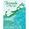 Bermuda through My Eyes