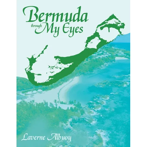Bermuda through My Eyes