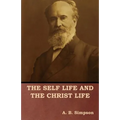 The Self Life and the Christ Life