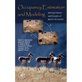 Occupancy Estimation and Modeling: Inferring Patterns and Dynamics of Species Occurrence