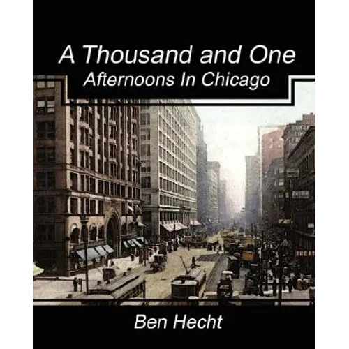 A Thousand and One Afternoons in Chicago