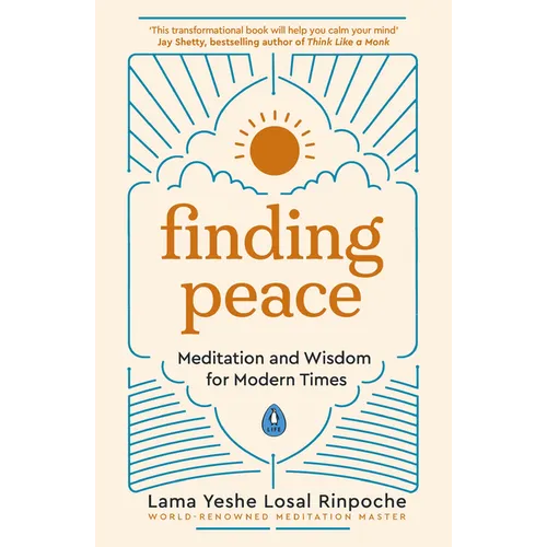 Finding Peace: Meditation and Wisdom for Modern Times