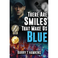 There Are Smiles That Make Us Blue