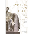 Lawyers on Trial: Hired Guns or Heroes?