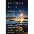 Simmering Anger, Smoldering Rage
