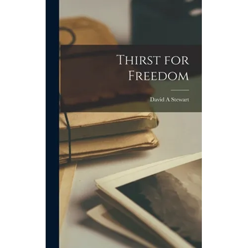 Thirst for Freedom